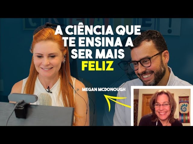 O estudo da Felicidade: a médica nuclear americana que largou tudo para trabalhar com felicidade. Estive com a Megan McDonough e com o Henrique Bueno, especialistas em Psicologia Positiva e conversamos para você aprender a ser uma pessoa mais feliz.